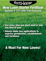 FERTI-LOME New Lawn Starter Fertilizer 9-13-7 (16 lbs)